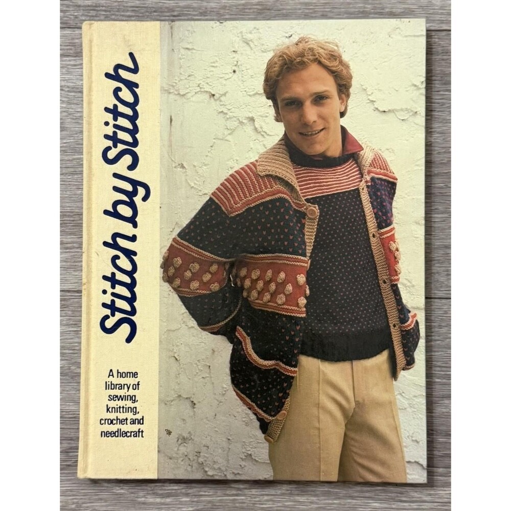 Vintage 1986 Stitch by Stitch Sewing Knitting Book | Totstar Fiber Arts Manual